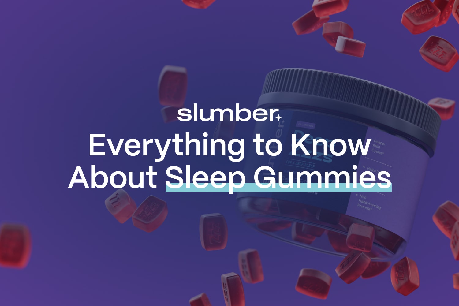 Everything to know about sleep gummies
