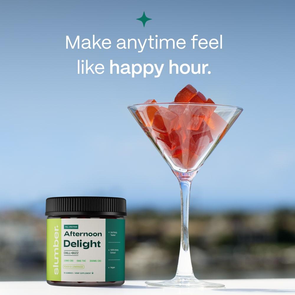 Promotional image for 'Afternoon Delight' gummies displayed in a martini glass with the tagline 'Make anytime feel like happy hour,' alongside a container of the product against a serene outdoor backdrop.